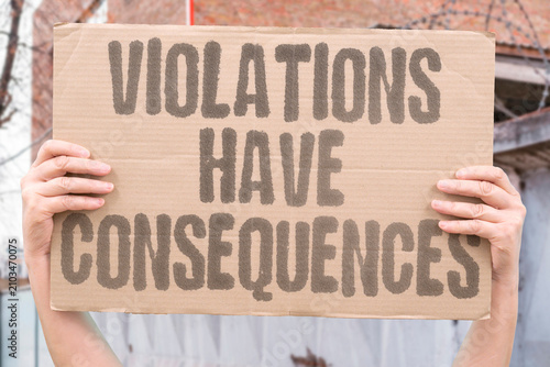 Obraz na plátne "Violations Have Consequences" Breaches carry penalties