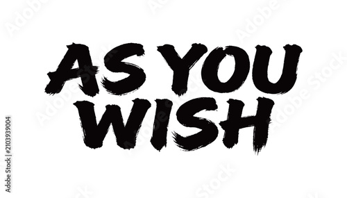 Bild auf Leinwand AS YOU WISH Handwriting