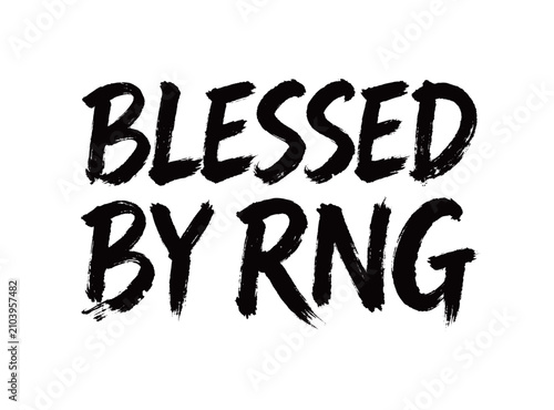 Obraz na płótnie BLESSED BY RNG Handwriting