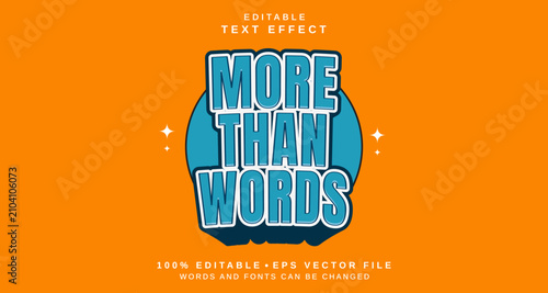 Editable text style effect - More Than Words text style theme.
