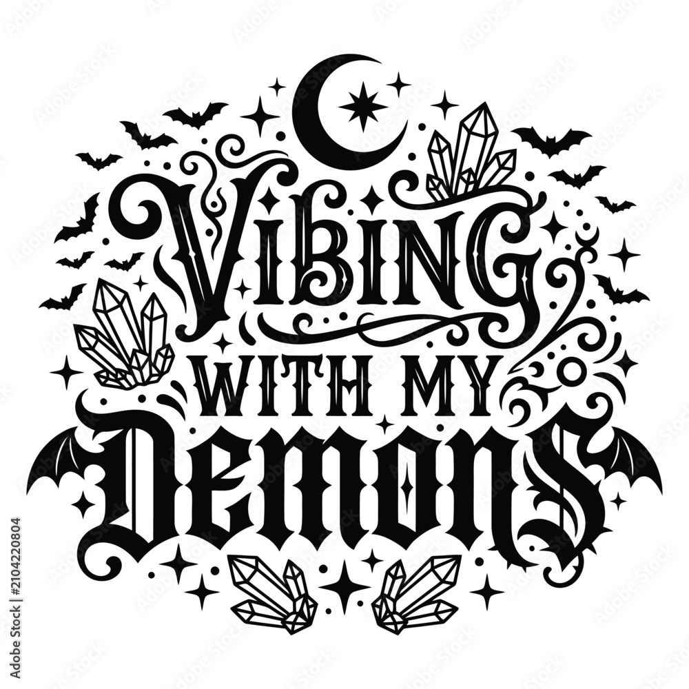 Obraz premium Spooky halloween shirt design 'vibing with my demons' gothic crystal moon graphic for apparel
