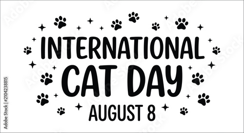 фотографія International cat day typography with paw prints and stars black lettering on wh