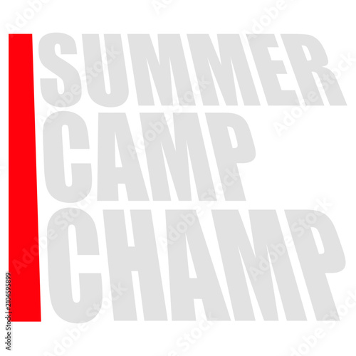 Photography Summer Camp Champ – the proudest title for every kid and grown-up who lived their best life at summer camp