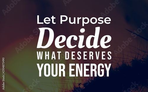 Cuadro en lienzo Purpose-driven quote about choosing where to invest energy, placed on a moody scenic background for priorities, focus, productivity, and intentional living