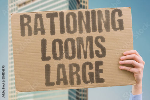 Картината върху платно "Rationing Looms Large" Controlled distribution may be coming