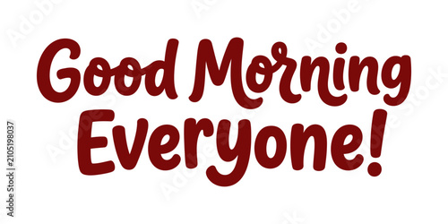 Canvas Print Festive red lettering reading good morning everyone on a white background a chee