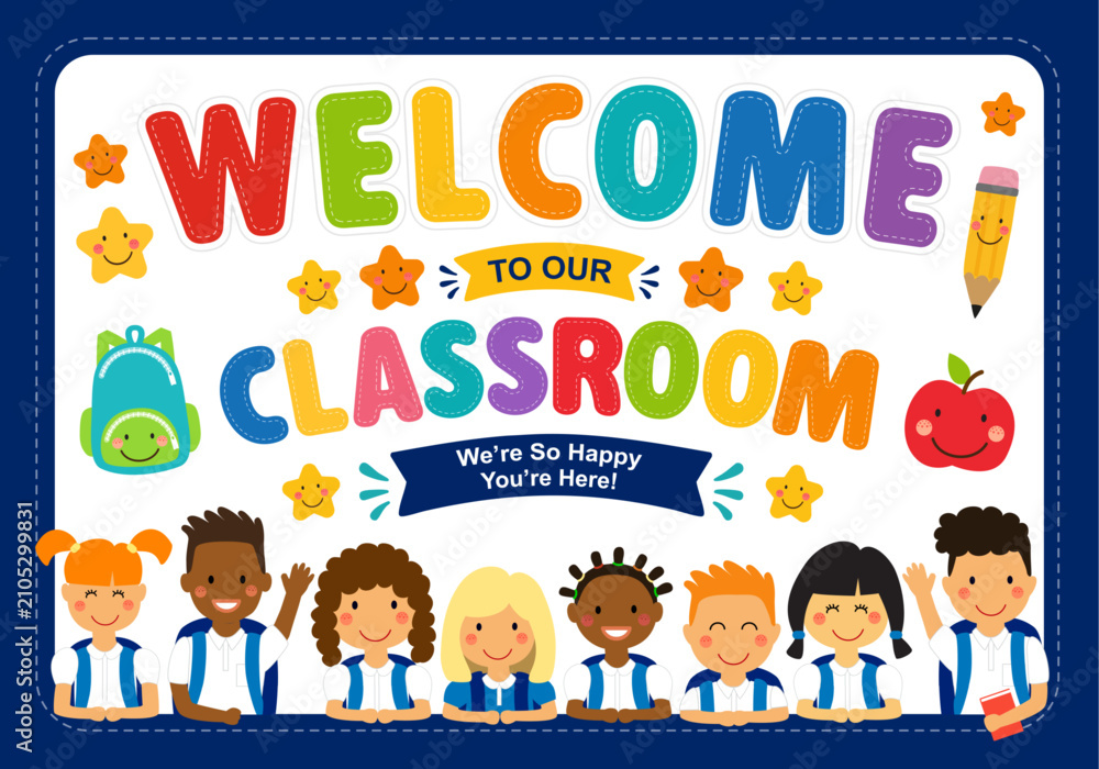 Fototapeta premium Welcome to Our Classroom Poster with Diverse Happy Children Cartoon School Banner