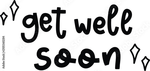 Fotografie get well soon text black color simple support positive word caring messages