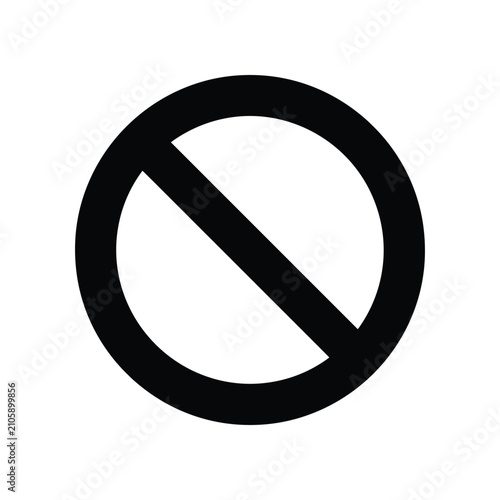 A bold black prohibition sign, universally understood for restriction and disapproval, is presented on a clean white background for clear messaging.