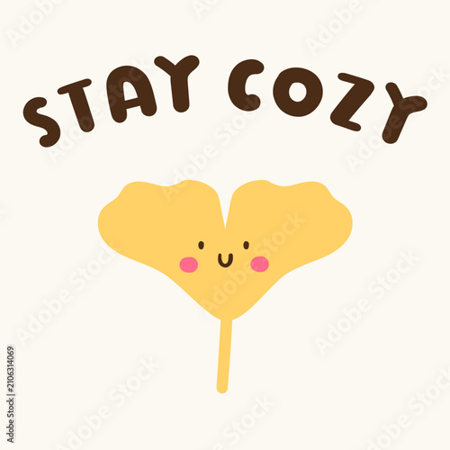 Cute ginkgo leaf character with stay cozy typography funny autumn fall harvest season quote lettering flat vector illustration sticker