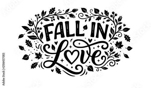 Bild auf Leinwand Fall in Love Typography Vector Design for Apparel and Printable Merchandise