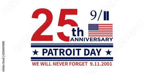 25 Years Remembering 911 Patriot Day