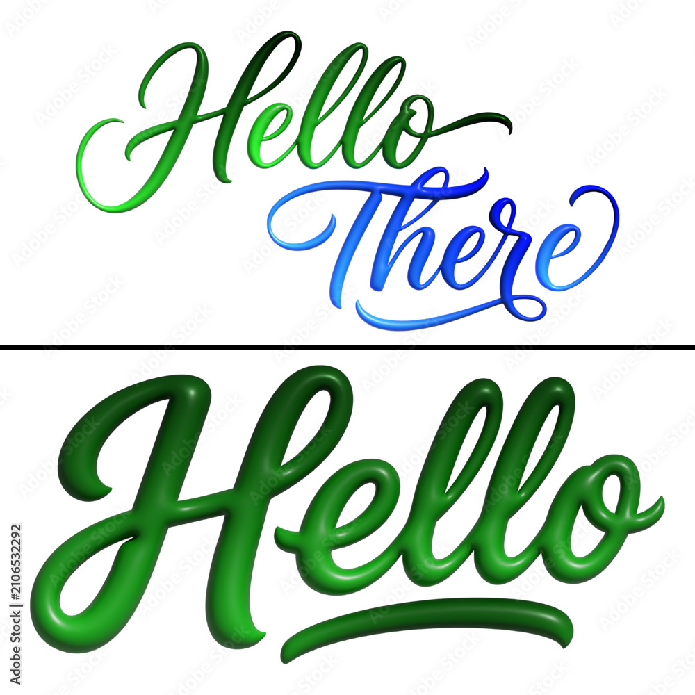 Fototapeta premium Hello There and Hello 3D script lettering set with green and blue gradient calligraphy text effect isolated on white background