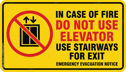 Emergency Fire Evacuation Notice Do Not Use Elevator Use Stairways Safety Sign Vector Illustration