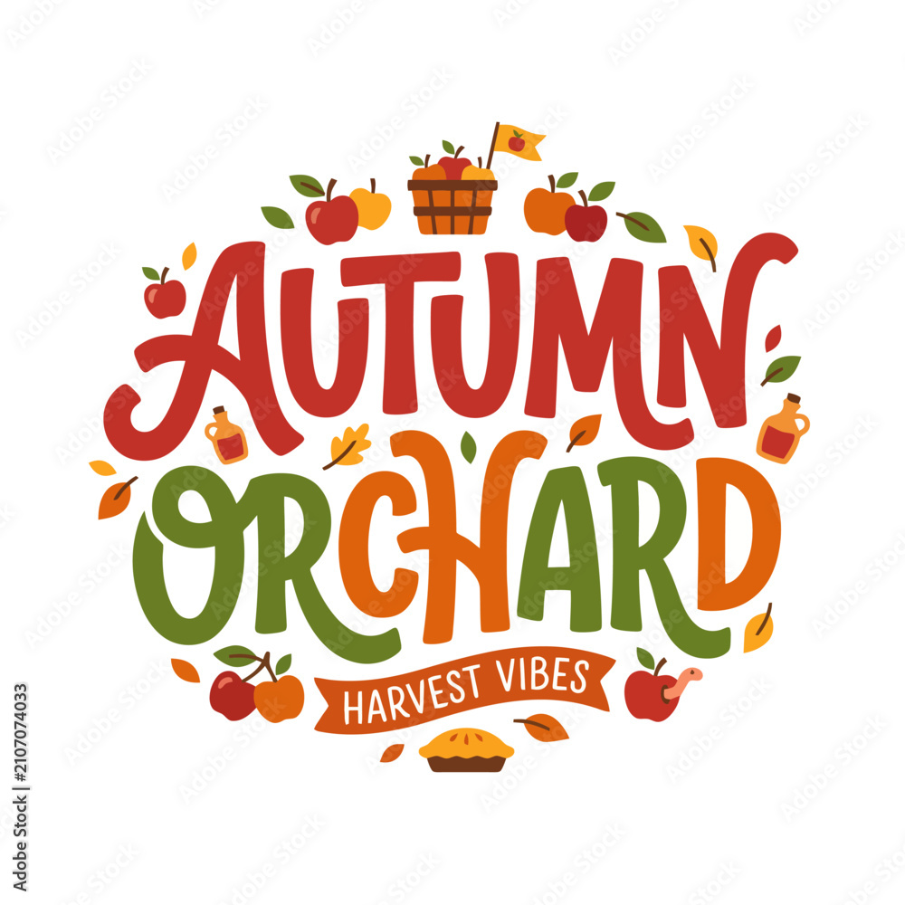 Naklejka premium Seasonal Autumn Orchard Harvest Vibes Lettering Design Featuring Ripe Apples And Pie For Thanksgiving Celebration Greetings And Farm Produce Promotion Labels Or Festive Decorations For Rural
