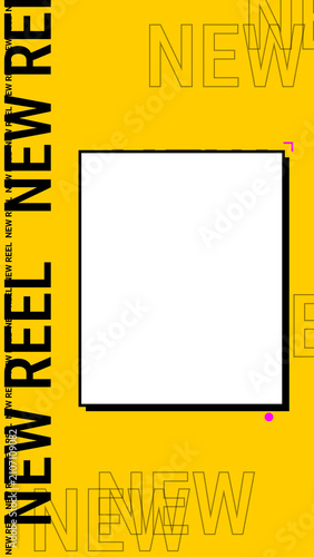 Vibrant yellow background with bold 'new reel' text and graphic elements, social media template.