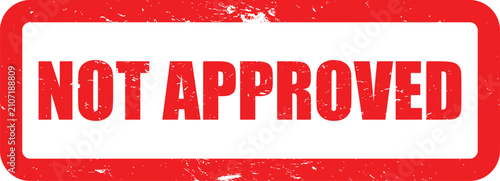 Obraz na płótnie Not approved stamp