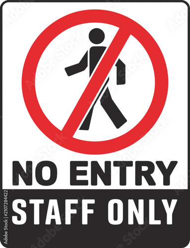 Fotografie No entry staff only restricted area warning vector illustration.