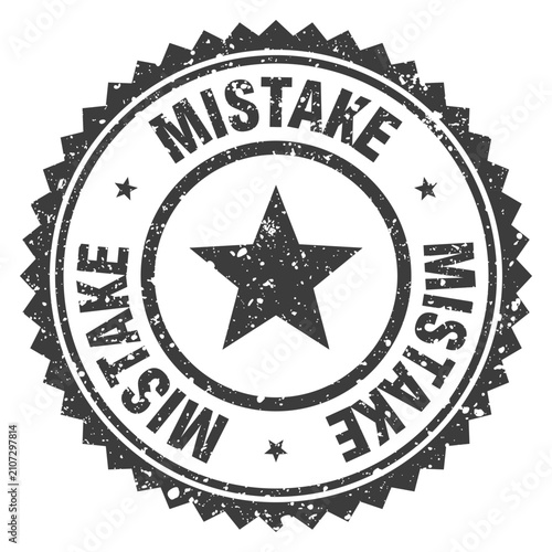 Bild auf Leinwand mistake black grunge round stamp. mistake stamp