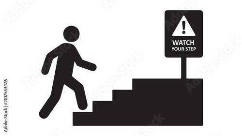 Tableau sur toile Person walking up stairs with watch your step caution sign