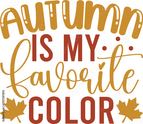 Autumn Is My Favorite Color
