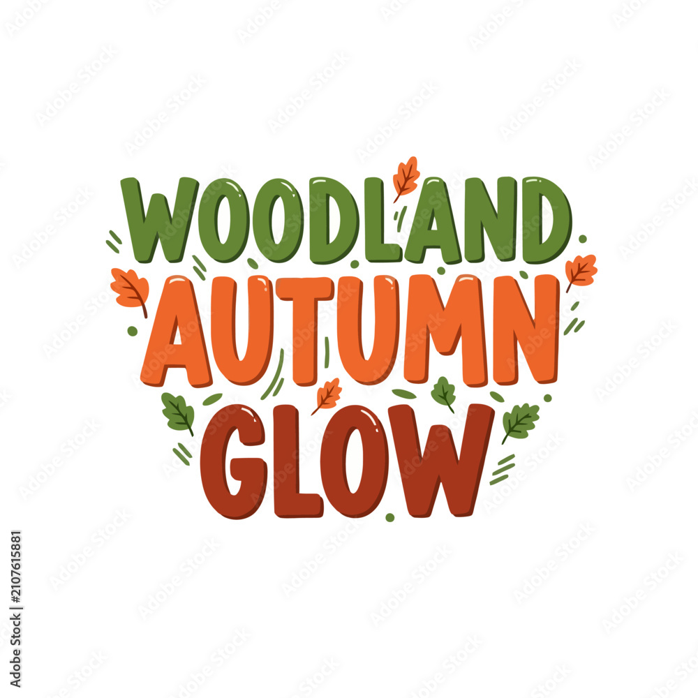 Naklejka premium Woodland Autumn Glow typography design featuring seasonal leaves and organic lettering for forest themed festivities and outdoor nature celebrations occurring during the harvest period of the