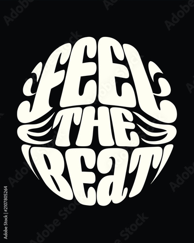 Feel the Beat Retro Music Design Groovy Typography