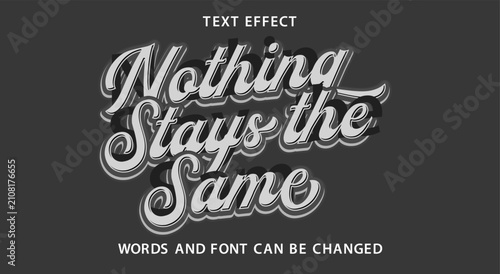 nothing stays the same quotes text effect editable eps cc