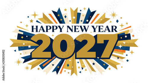 Quadro su tela New Year Celebration 2027: A festive graphic design exalts Happy New Year 2027 with a burst of golden and navy blue celebratory elements, stars, and confetti, symbolizing new beginnings and joy