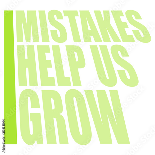 Konstfotografi Mistakes Help Us Grow – a honest, grounding reminder that every stumble is a step forward in disguise