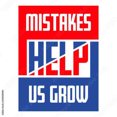Fotografie Mistakes Help Us Grow – a honest, grounding reminder that every stumble is a step forward in disguise