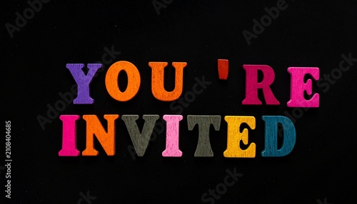 YOU’RE INVITED Vibrant Colorful Event Invitation Artwork Celebration Party Poster Festive Design Exciting Announcement Graphic