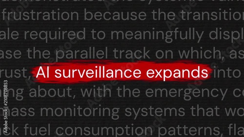 AI surveillance expands highlighted text in paragraph with documentary style 