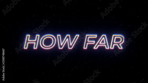 How Far Neon Sign Text with Classic Retro Theme