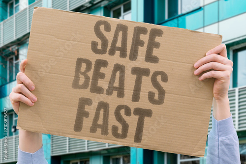 Bild auf Leinwand "Safe Beats Fast" Using medication safely is more important than speed