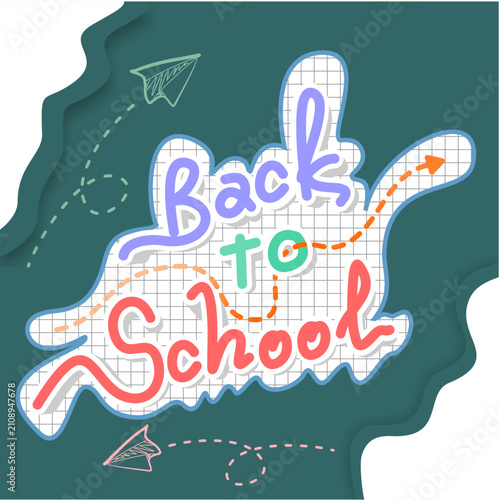 Creative Back to School typography vector design featuring colorful handwritten text on grid paper, paper airplanes, and green paper cut background layer. 