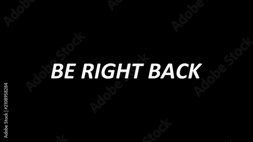 Be right back glitch text animation streaming. minimalist digital break screen for live broadcasts and content creators.