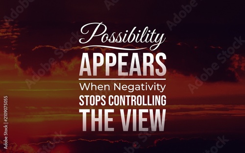 Cuadro en lienzo Inspirational quote about possibility emerging when negativity no longer controls perception, shown on a dramatic red sunset landscape