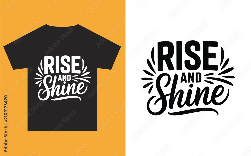 Fototapeta premium Rise and Shine Motivational Quote TShirt Design on Orange Background Inspiring Words for Daily Positivity