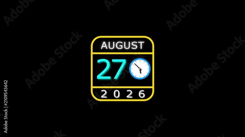 August 27 date 2026 animation . clock and black background clean and stunning 4k animation.