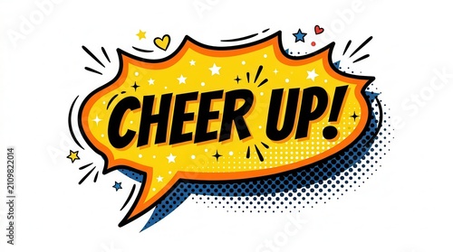 cheer up motivational comic speech bubble