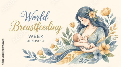 Watercolor illustration celebrating World Breastfeeding Week with a mother nursing her newborn baby surrounded by flowers.