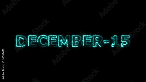 December 15 Glowing Neon Text Animation on Black Background 4K Video.