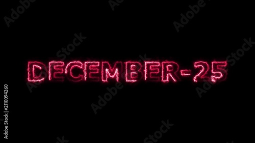 December 25 Glowing Neon Text Animation on Black Background 4K Video.