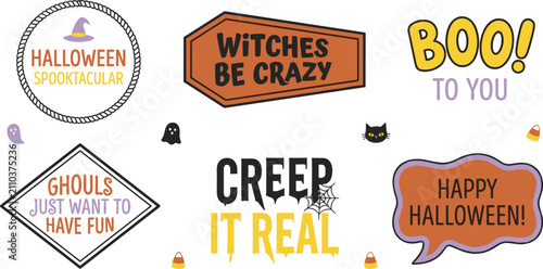 Halloween Typography Badge Collection with Spooky Quotes, Decorative Labels, Speech Bubble, Witch Theme, and Festive Vector Sticker Design Set