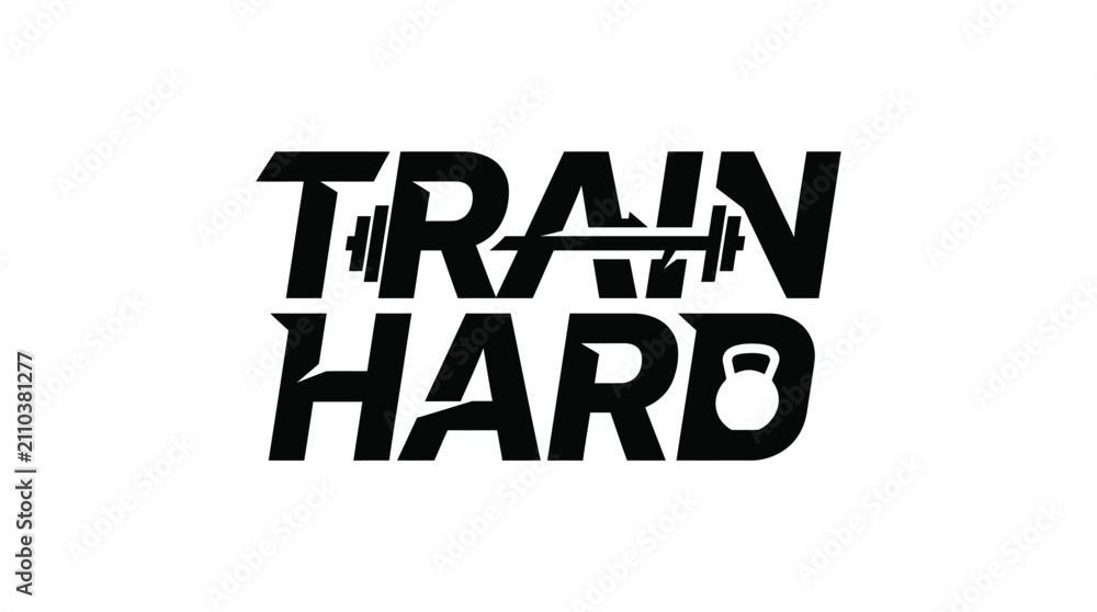 Fototapeta premium Train Hard Fitness Typography Design with Barbell and Kettlebell Icons