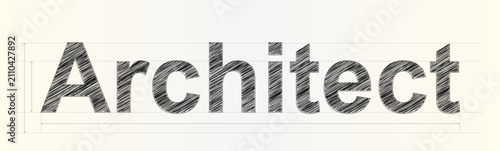 Architectural concept design featuring the word Architect in a creative hand drawn sketch letter style