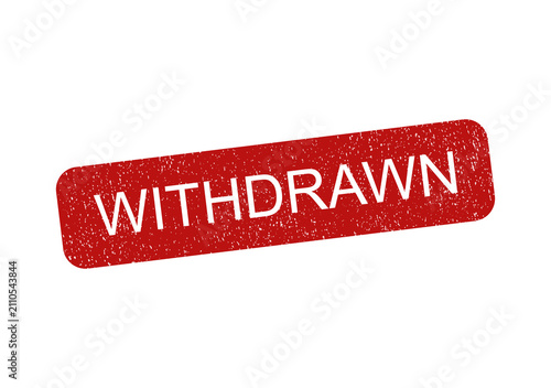 Фотография Red rubber stamp with the word withdrawn in a grunge texture style isolated on t