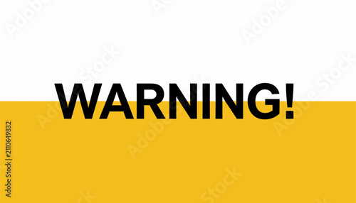 Warning Text on Two-Tone Background