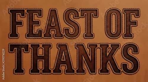 Feast of thanks words are rendered in a bold stitched leather style against a textured brown background.